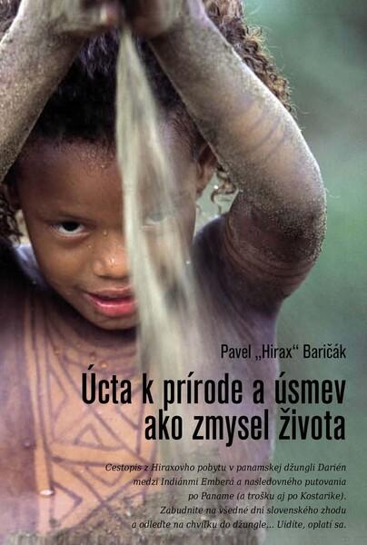 Levně Úcta k prírode a úsmev ako zmysel života