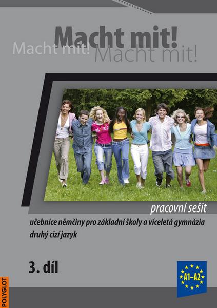 Macht mit! Pracovní sešit 3. díl - 978-80-86195-66-7