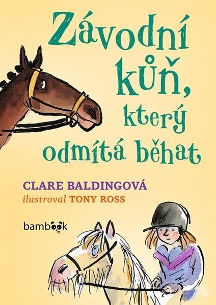Závodní kůň, který odmítá běhat - 978-80-271-1300-2