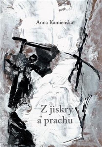 Z jiskry a prachu - 978-80-270-7939-1