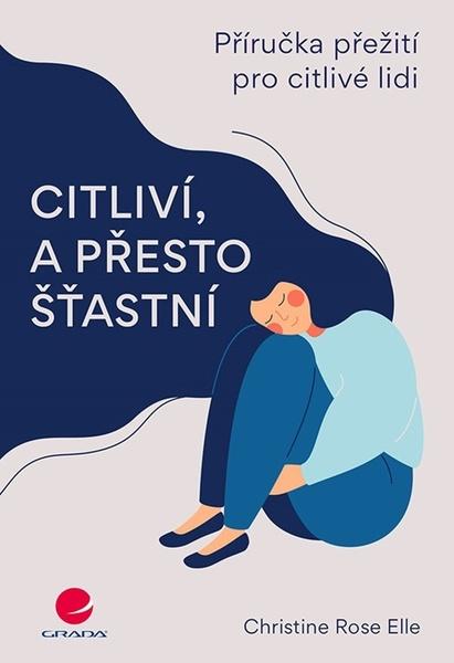Citliví, a přesto šťastní - 978-80-271-1722-2
