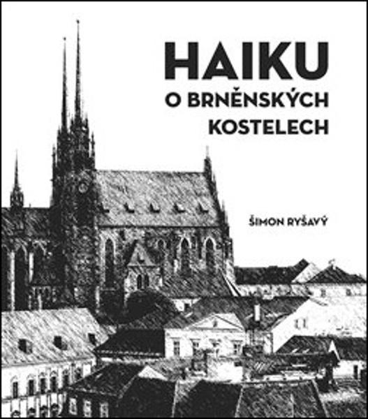 Levně HAIKU o brněnských kostelech