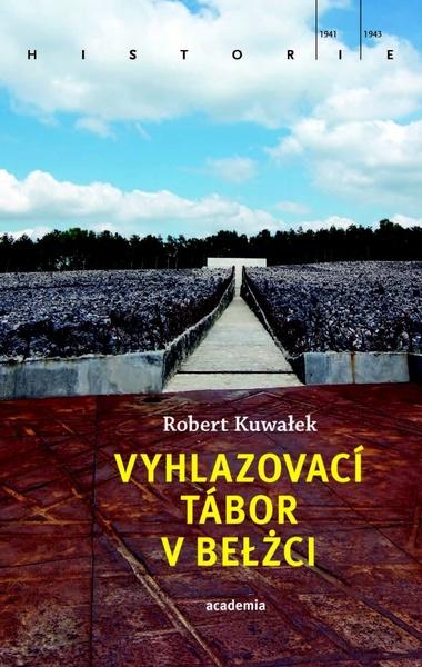 Vyhlazovací tábor v Belžci - 978-80-200-3114-3