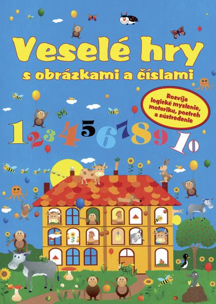 Veselé hry s obrázkami a číslami - 978-80-252-3527-0