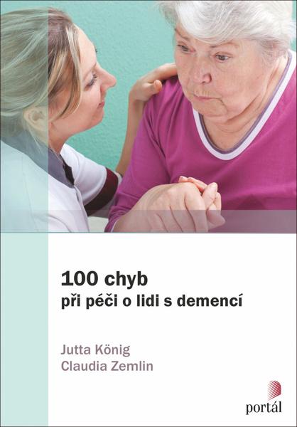 100 chyb při péči o lidi s demencí - 978-80-262-1706-0