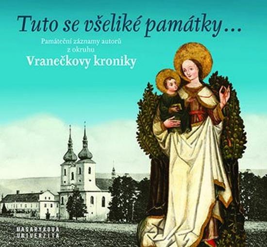 Levně Tuto se všeliké památky…