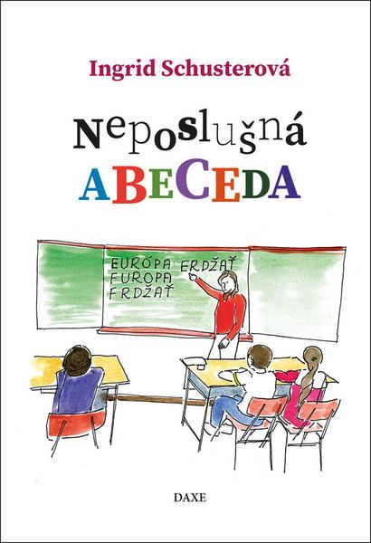 Levně Neposlušná abeceda