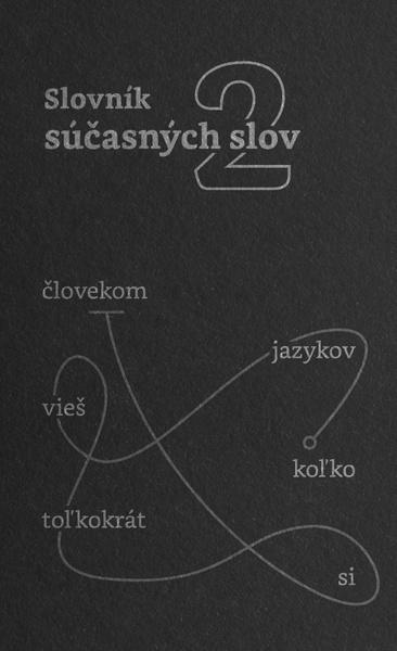 Slovník súčasných slov 2 - 978-80-999490-8-0