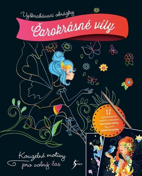 Vyškrabávací obrázky Čarokrásné víly - 978-80-242-7014-2