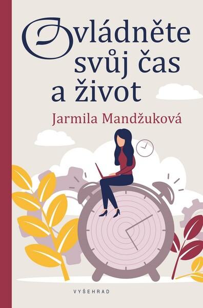 Ovládněte svůj čas i život - 978-80-7601-365-0