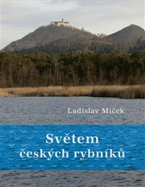 Světem českých rybníků - 978-80-905537-9-8