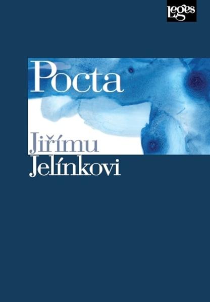 Pocta Jiřímu Jelínkovi - 978-80-7502-464-0