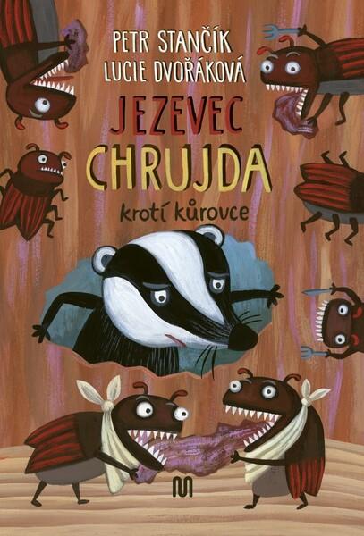 Jezevec Chrujda krotí kůrovce - 978-80-7558-131-0