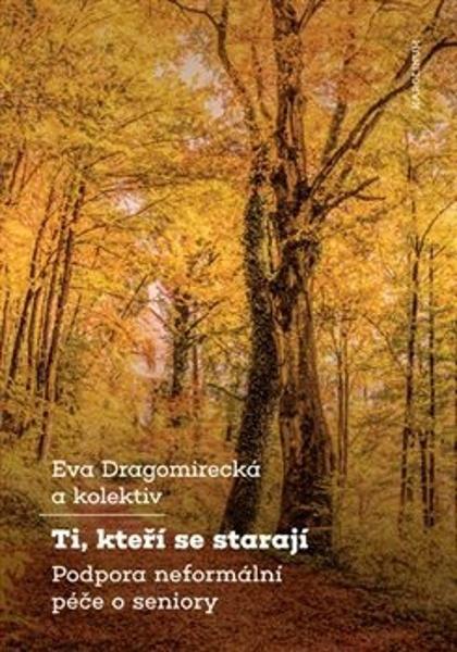 Ti, kteří se starají - 978-80-246-4598-8