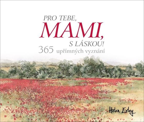 Levně Pro tebe, mami, s láskou!