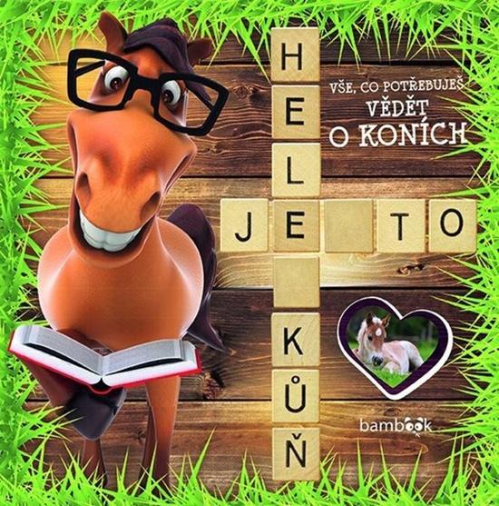 Hele, je to kůň - 978-80-271-1373-6