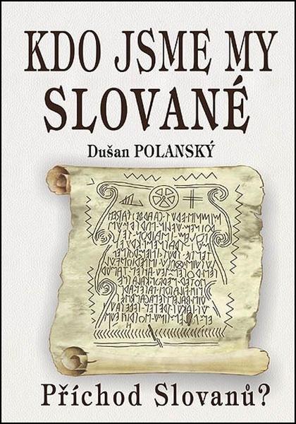 Levně Kdo jsme my Slované
