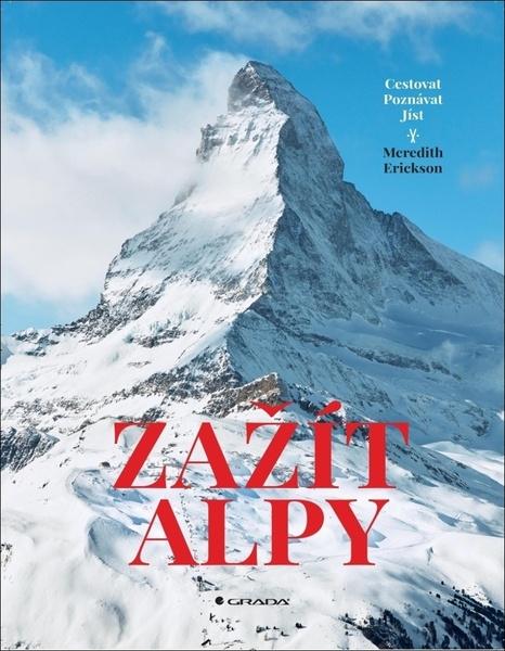 Zažít Alpy - 978-80-271-0755-1