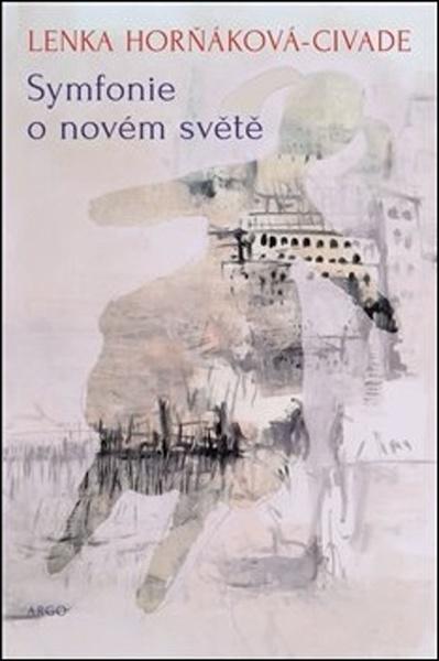 Symfonie o novém světě - 978-80-257-3316-5