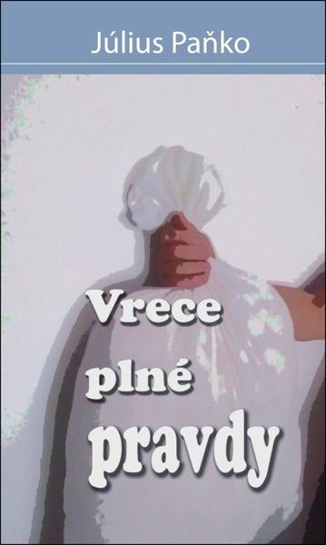Levně Vrece plné pravdy