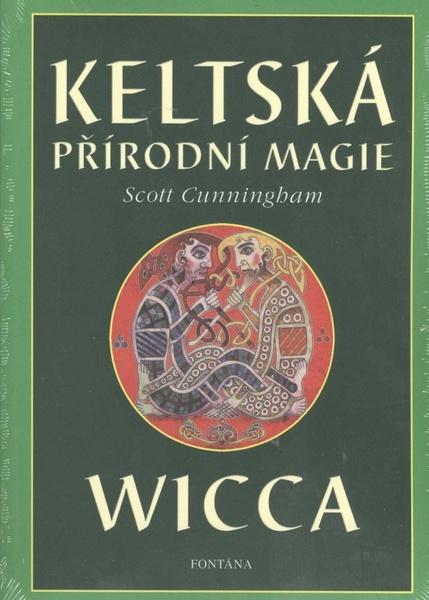 Keltská přírodní magie Wicca - 978-80-7336-026-9
