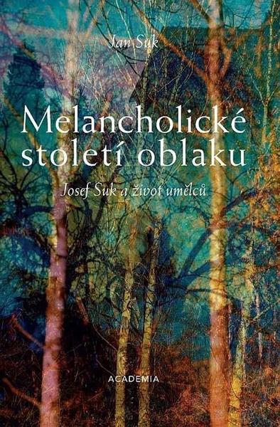 Melancholické století oblaku - 978-80-200-3126-6