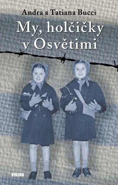 My, holčičky v Osvětimi - 978-80-7433-298-2