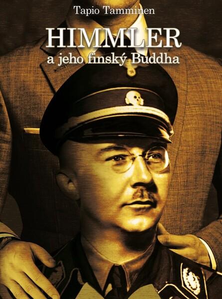 Himmler a jeho finský buddha - 978-80-264-3432-0