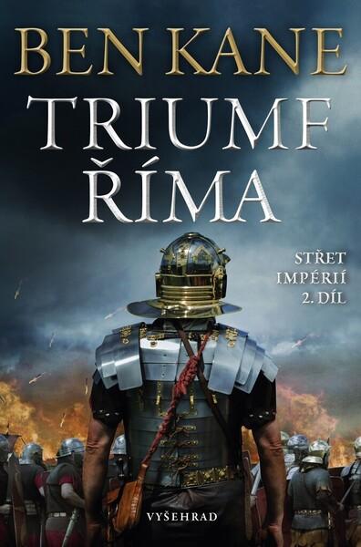 Triumf Říma Střet impérií 2. díl - 978-80-7601-393-3