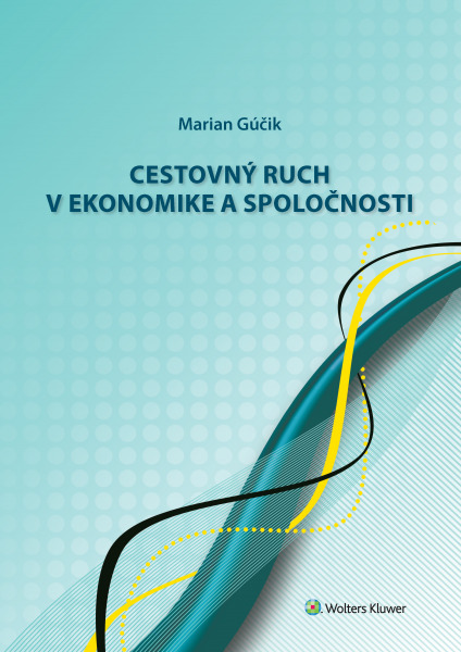 Cestovný ruch v ekonomike a spoločnosti - 978-80-571-0273-1