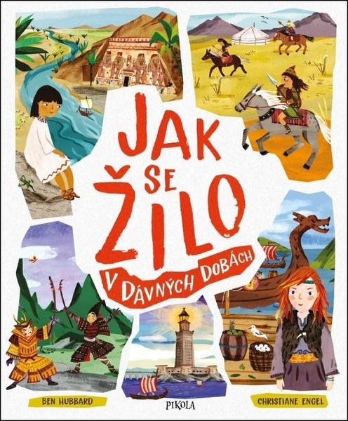 Jak se žilo v dávných dobách - 978-80-242-7058-6