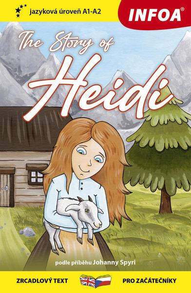 The Story of Heidi/Heidi, děvčátko z hor - 978-80-7547-607-4