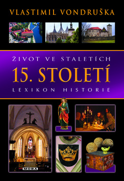Život ve staletích 15. století - 978-80-243-4641-0
