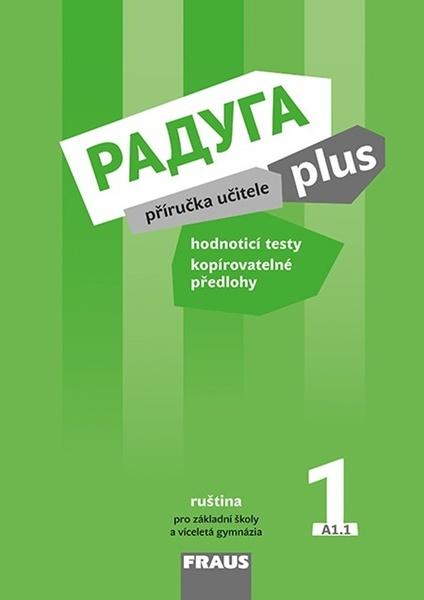 Raduga plus 1 Příručka učitele - 978-80-7489-422-0