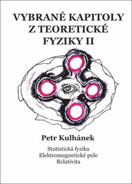 Vybrané kapitoly z teoretické fyziky II. - 978-80-906638-3-1