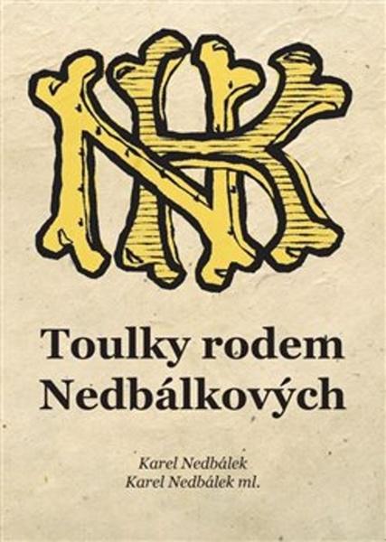 Toulky rodem Nedbálkových - 978-80-270-8458-6