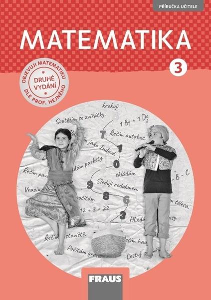 Matematika 3 dle prof. Hejného nová generace - 978-80-7489-572-2