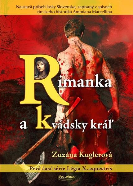 Levně Rimanka a Kvádsky kráľ
