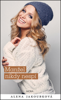 Manžel nikdy nespí - 978-80-243-7465-9