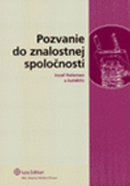 Pozvanie do znalostnej spoločnosti - 978-80-8078-149-1