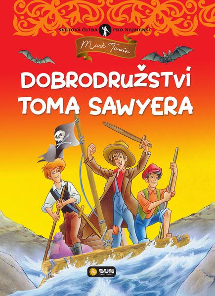 Levně Dobrodružství Toma Sawyera - Světová četba pro nejmenší - Mark Twain