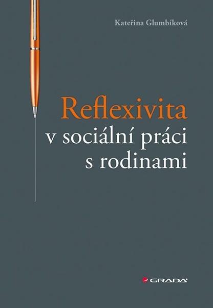 Levně Reflexivita v sociální práci s rodinami