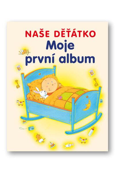 Naše děťátko Moje první album - 978-80-256-1686-4