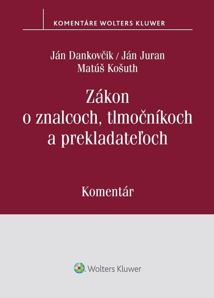 Levně Zákon o znalcoch, tlmočníkoch a prekladateľoch