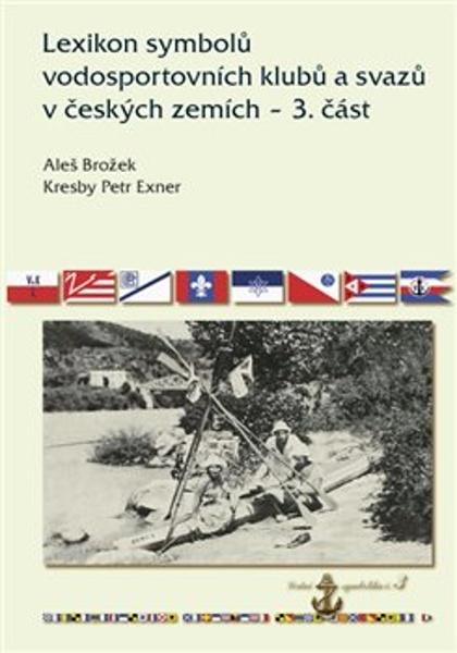 Lexikon symbolů vodosportovních klubů a svazů - 978-80-88215-41-7
