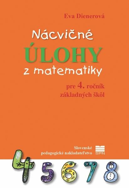 Nácvičné úlohy z matematiky pre 4. ročník základných škôl - 978-80-10-03685-1