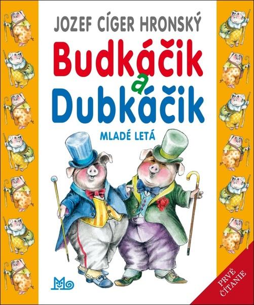 Budkáčik a Dubkáčik - 978-80-10-03864-0