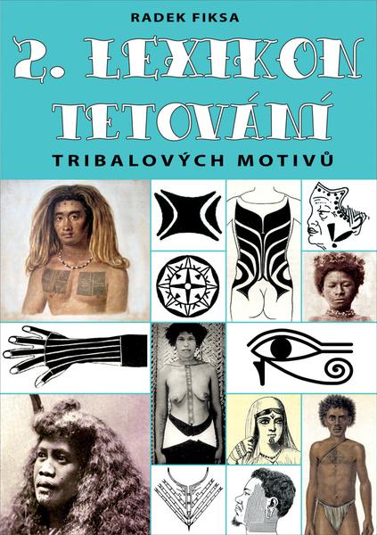 Levně 2. Lexikon tribalových motivů tetování