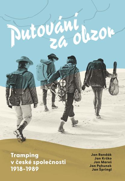 Levně Putování za obzor - Randák Jan;Krško Jan;Mareš Jan;Pohunek Jan;Špringl Jan, Vázaná