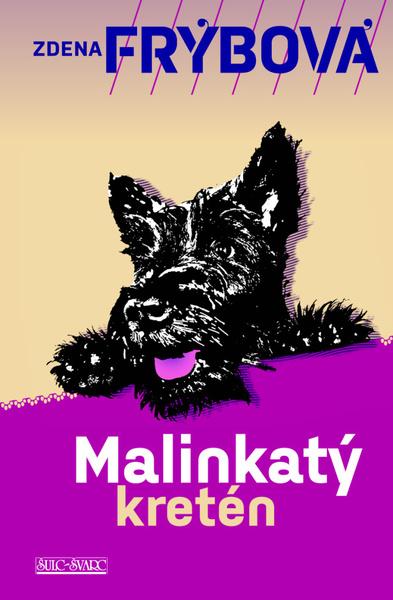 Levně Malinkatý kretén